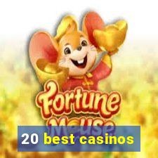 20 best casinos