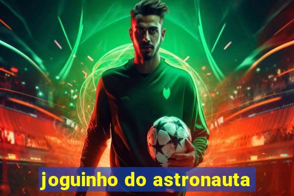 joguinho do astronauta