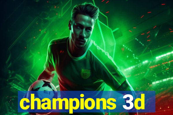 champions 3d