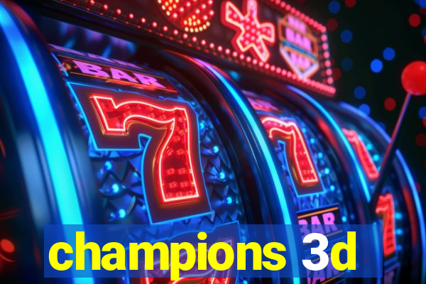 champions 3d