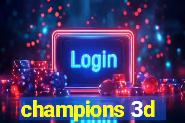 champions 3d