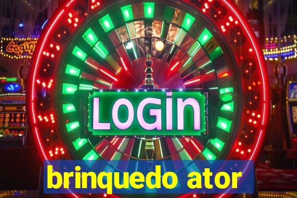 brinquedo ator