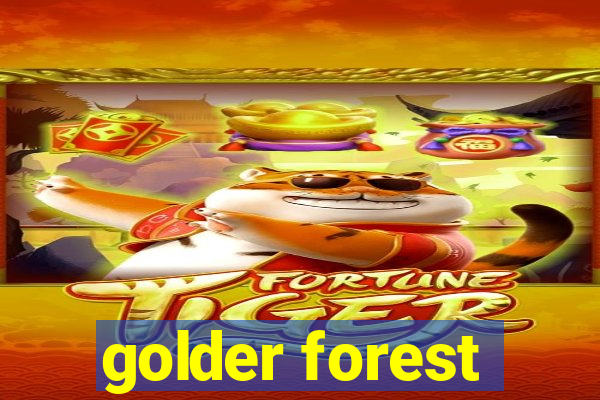 golder forest