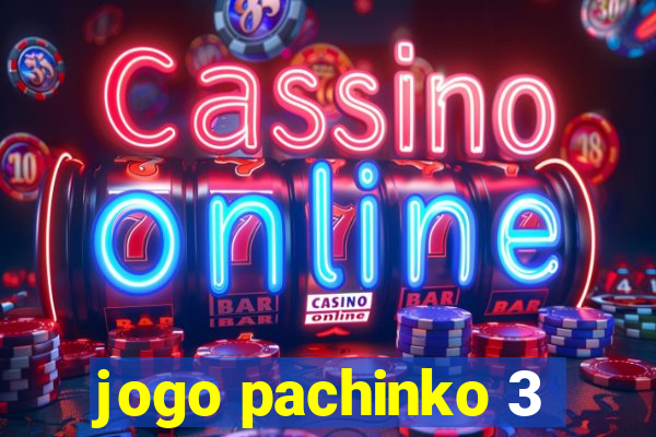 jogo pachinko 3