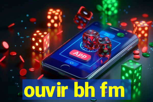 ouvir bh fm