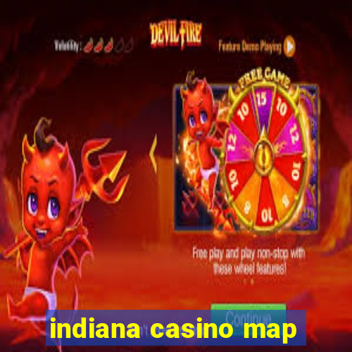 indiana casino map