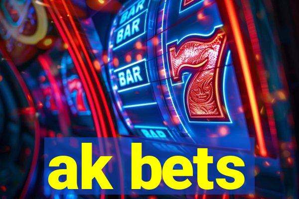 ak bets