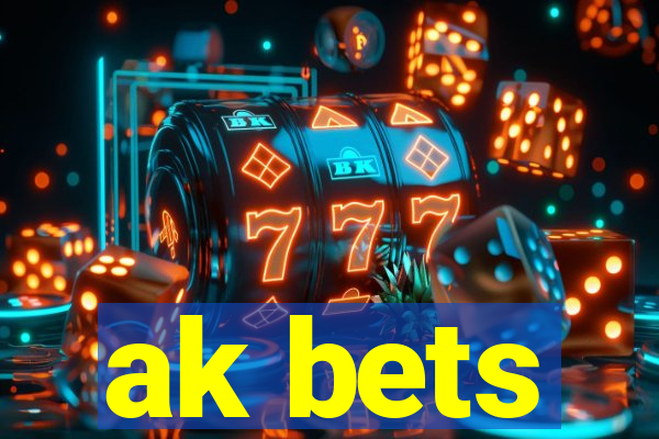 ak bets