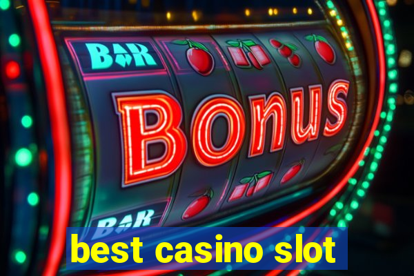 best casino slot