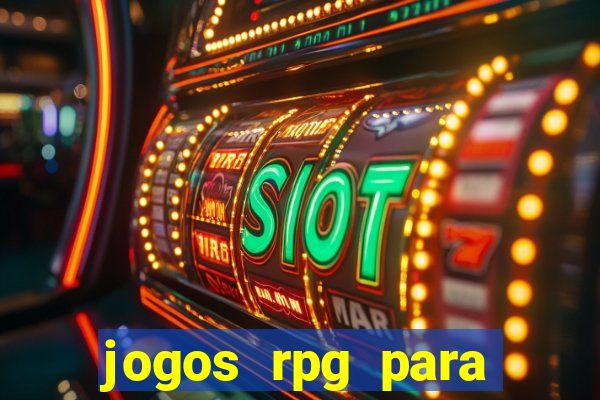 jogos rpg para ganhar dinheiro