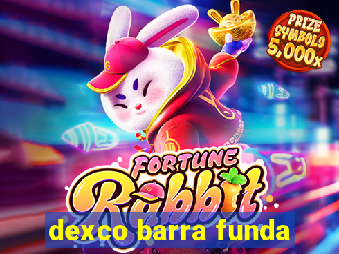 dexco barra funda