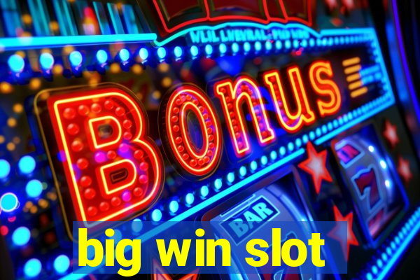 big win slot