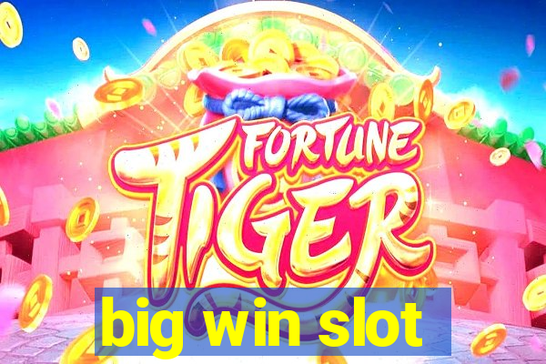 big win slot