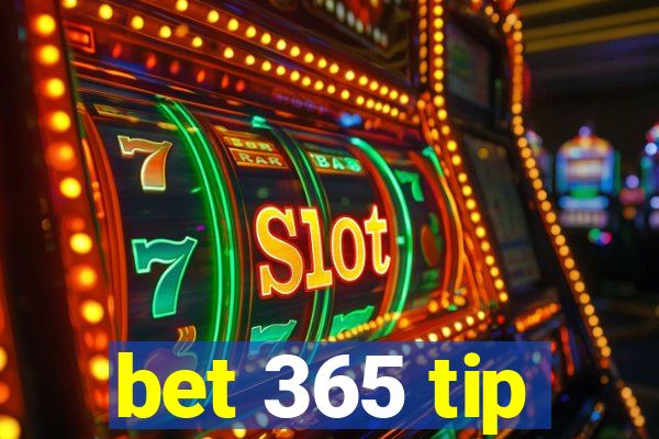 bet 365 tip