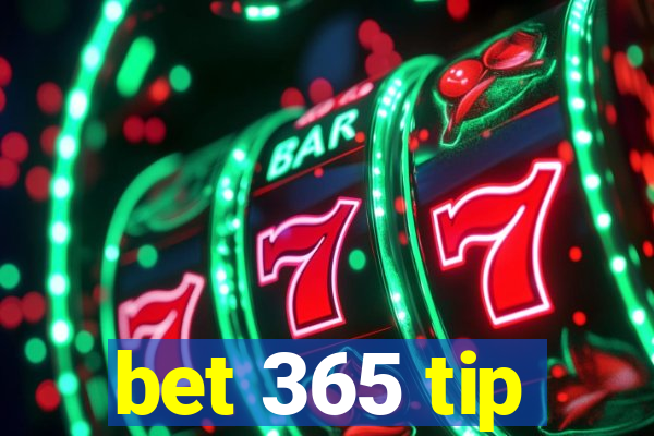 bet 365 tip