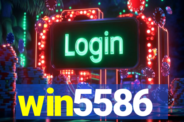 win5586