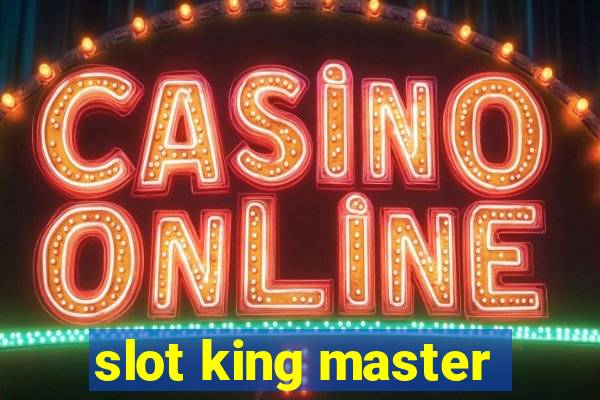 slot king master