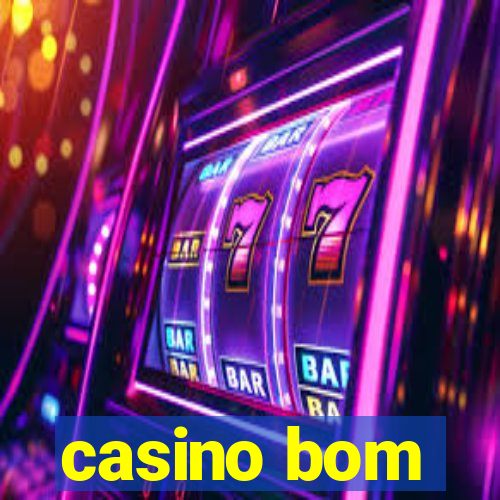 casino bom