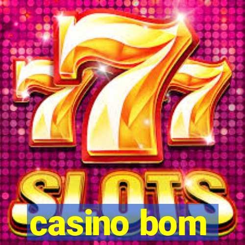 casino bom