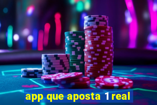 app que aposta 1 real