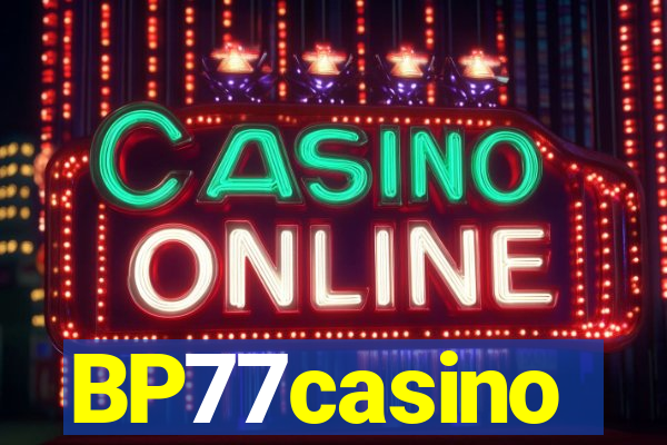 BP77casino