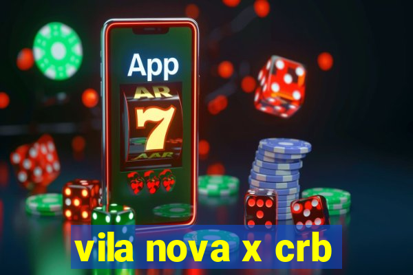 vila nova x crb