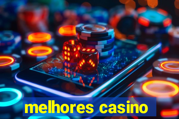 melhores casino