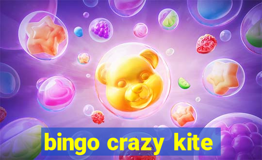 bingo crazy kite