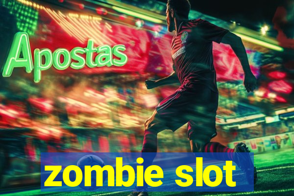 zombie slot