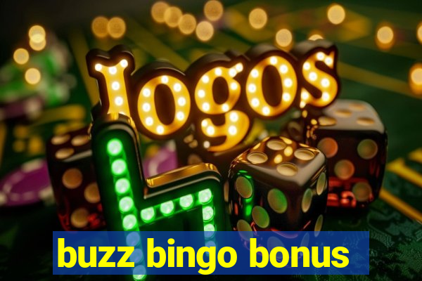 buzz bingo bonus