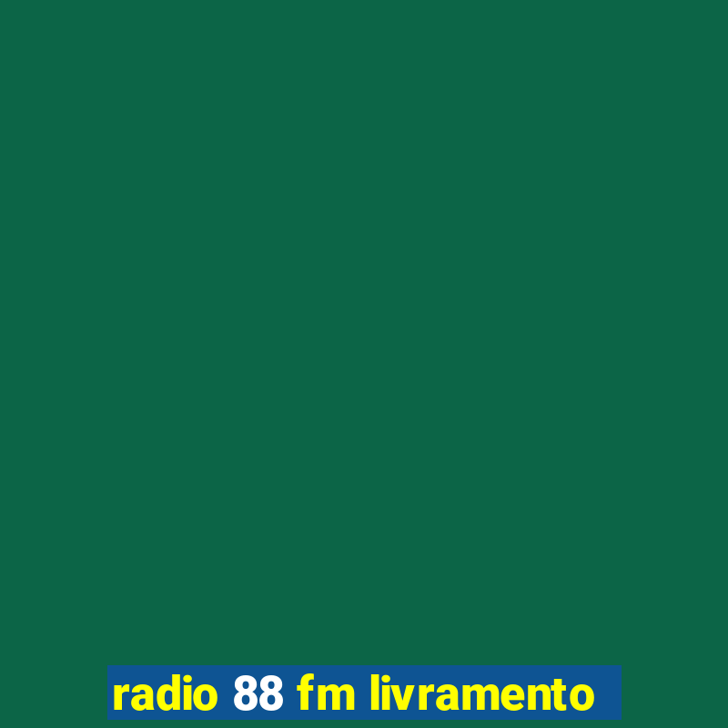 radio 88 fm livramento