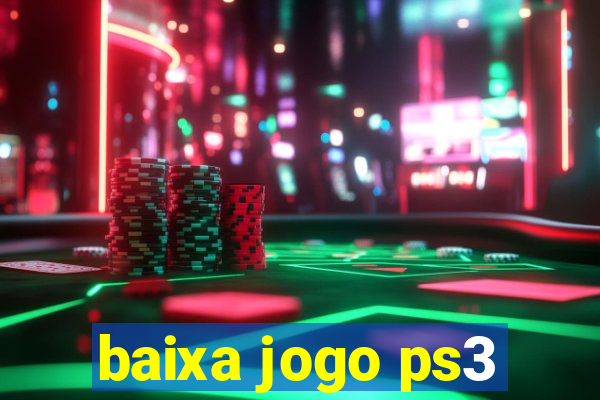 baixa jogo ps3