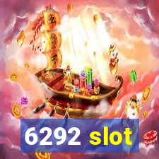 6292 slot