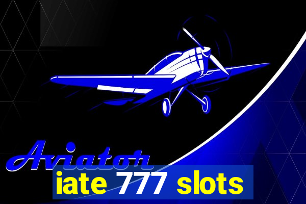 iate 777 slots