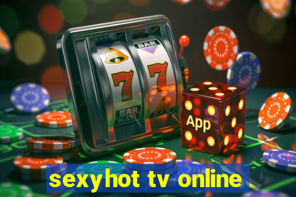 sexyhot tv online