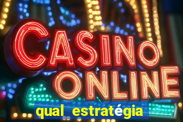 qual estratégia para jogar fortune tiger