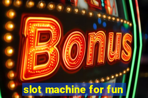 slot machine for fun