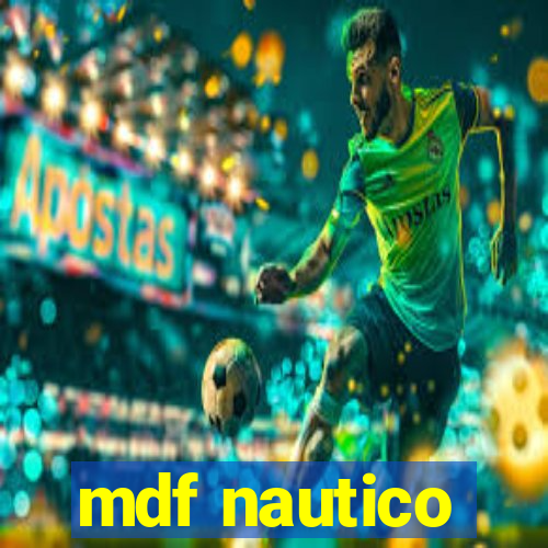 mdf nautico