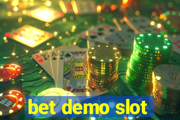 bet demo slot