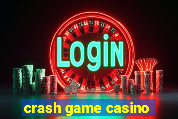 crash game casino