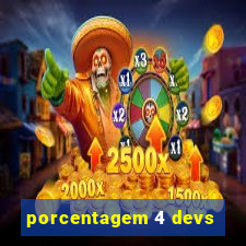 porcentagem 4 devs