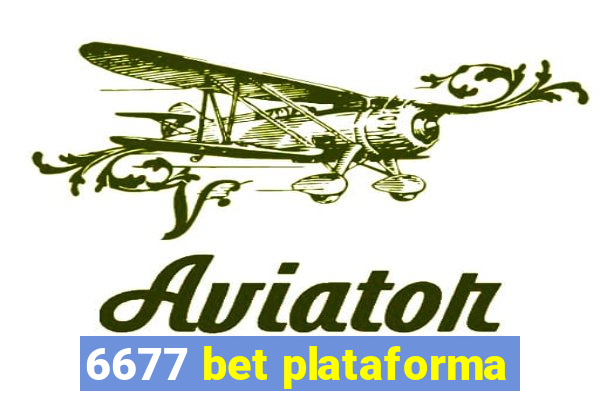 6677 bet plataforma