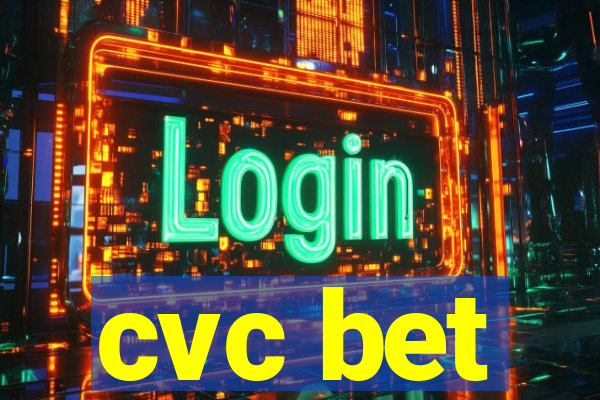 cvc bet