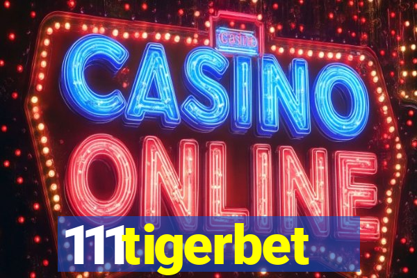 111tigerbet