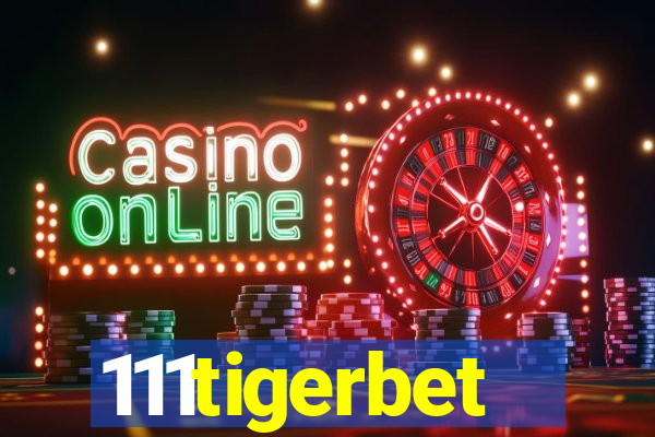 111tigerbet