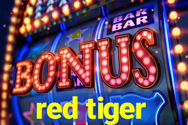 red tiger