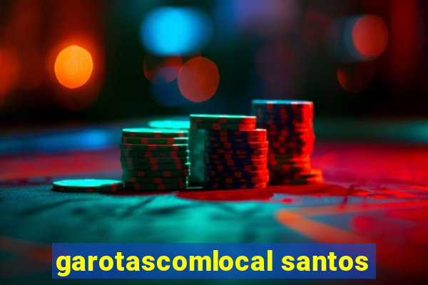 garotascomlocal santos