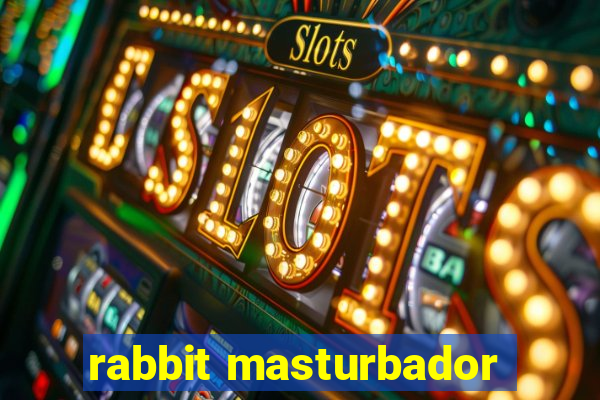 rabbit masturbador