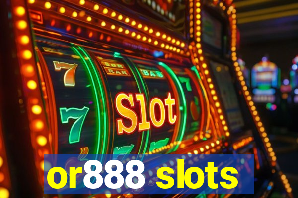 or888 slots