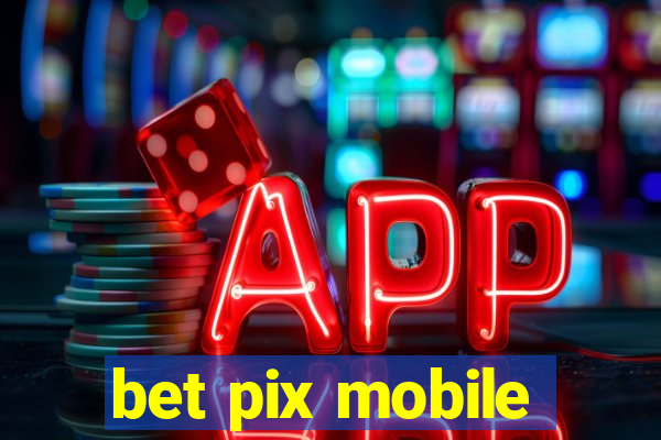 bet pix mobile